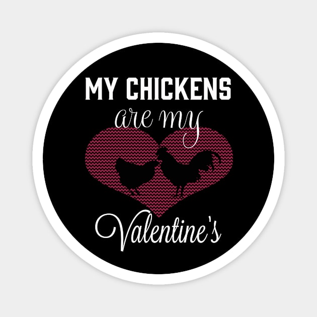 My Chicken is my valentine Magnet by Life thats good studio